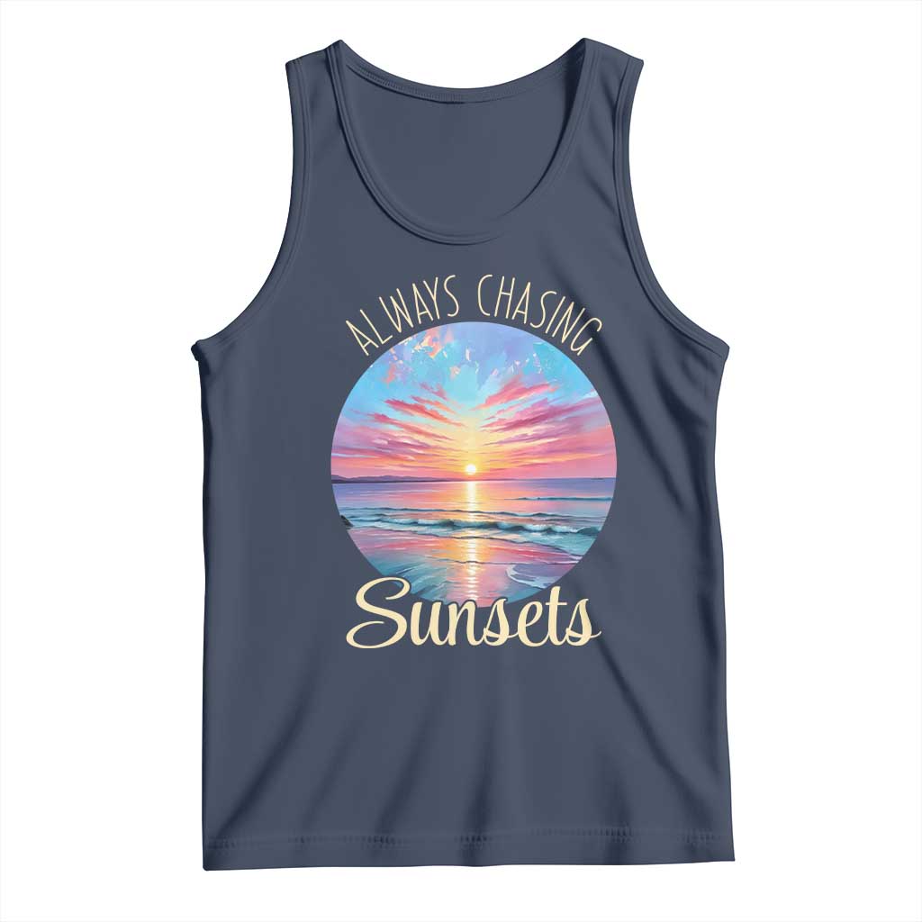 Always Chasing Sunsets Tank Top Summer Vacation Travel Gift TS12 Navy Print Your Wear