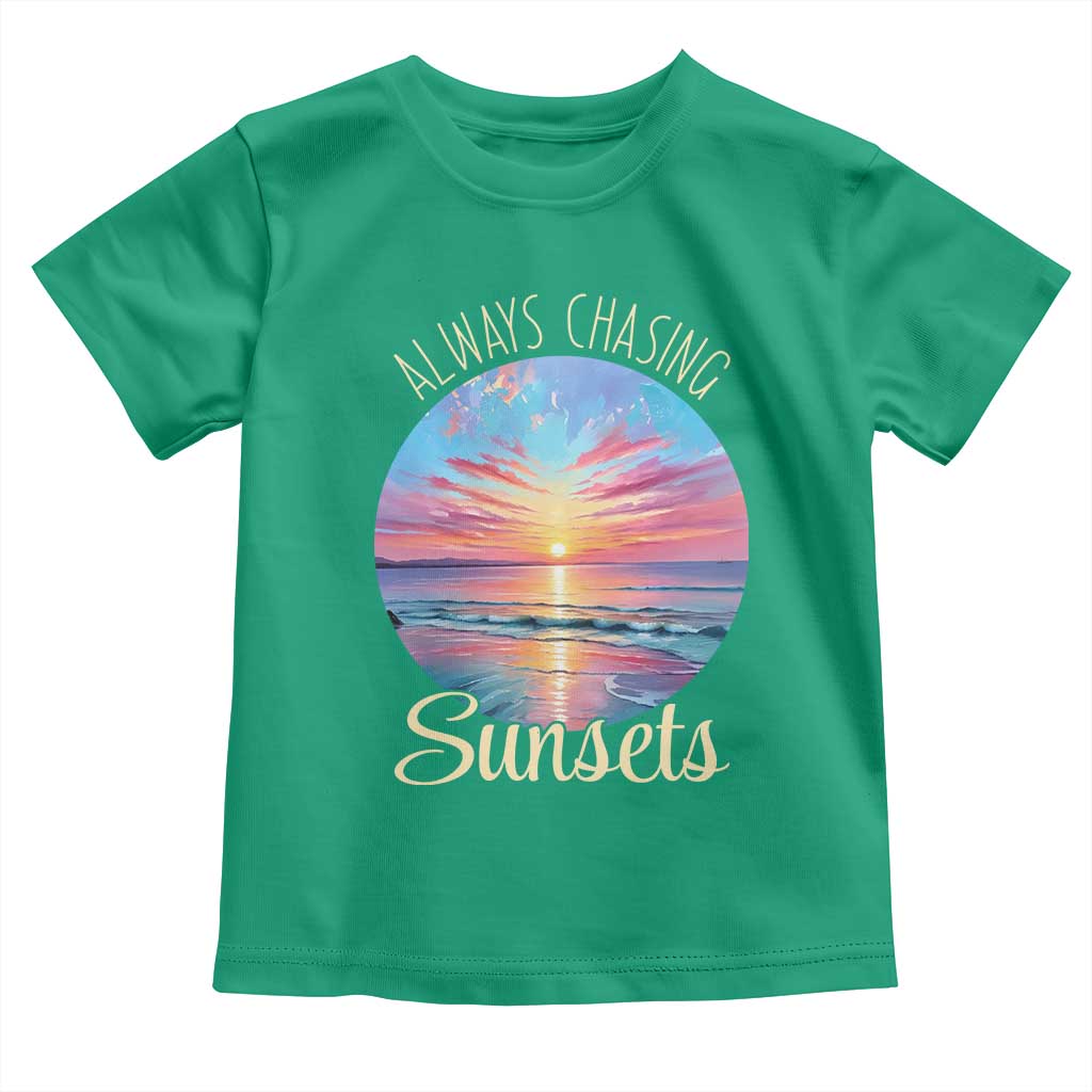 Always Chasing Sunsets Toddler T Shirt Summer Vacation Travel Gift TS12 Irish Green Print Your Wear