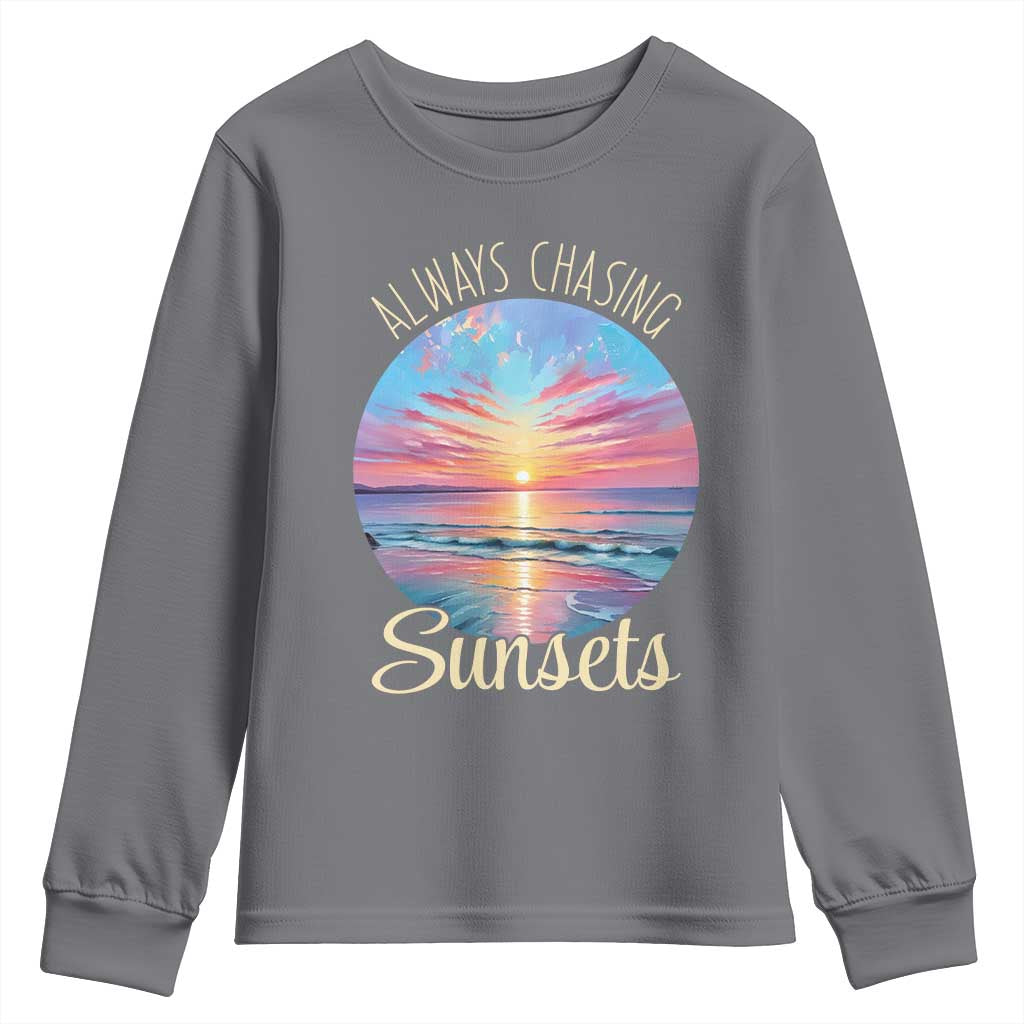 Always Chasing Sunsets Youth Sweatshirt Summer Vacation Travel Gift TS12 Charcoal Print Your Wear