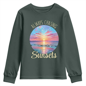 Always Chasing Sunsets Youth Sweatshirt Summer Vacation Travel Gift TS12 Dark Forest Green Print Your Wear