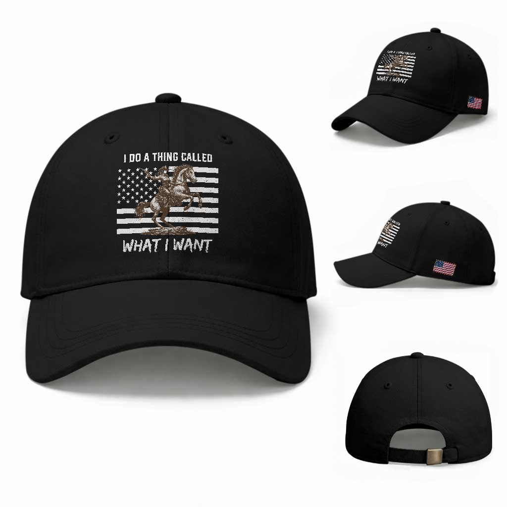 Patriotic Cowgirl Baseball Cap I Do A Thing Called What I Want American Flag TS12 Baseball Cap Universal Fit Black Print Your Wear