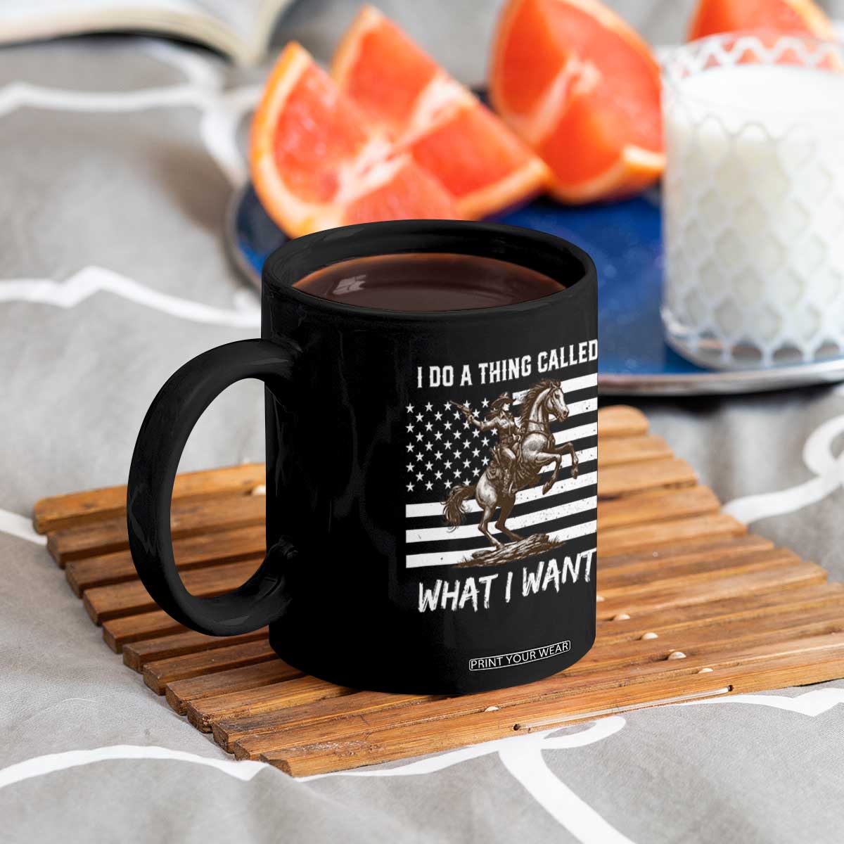 Patriotic Cowgirl Coffee Mug I Do A Thing Called What I Want American Flag TS12 Print Your Wear