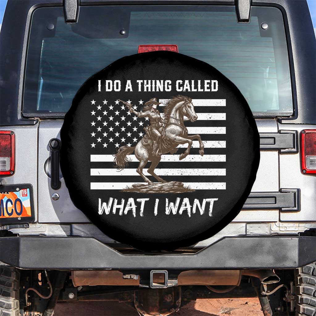 Patriotic Cowgirl Spare Tire Cover I Do A Thing Called What I Want American Flag TS12 No hole Black Print Your Wear