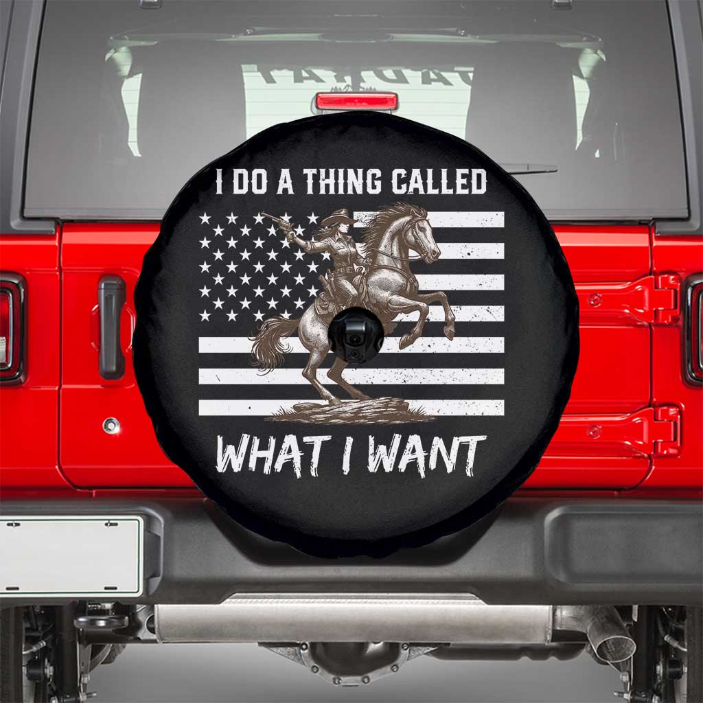 Patriotic Cowgirl Spare Tire Cover I Do A Thing Called What I Want American Flag TS12 Black Print Your Wear
