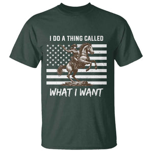 Patriotic Cowgirl T Shirt I Do A Thing Called What I Want American Flag TS12 Dark Forest Green Print Your Wear