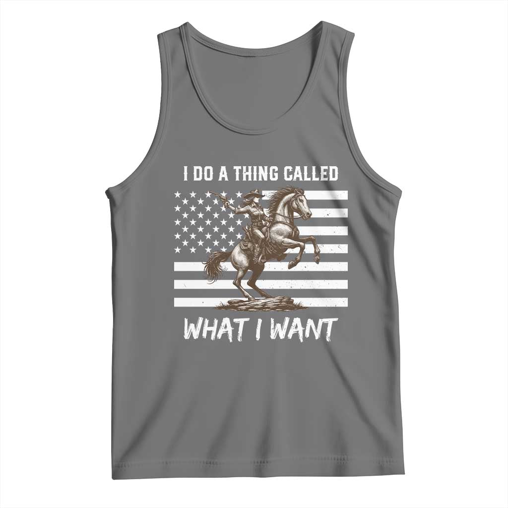 Patriotic Cowgirl Tank Top I Do A Thing Called What I Want American Flag TS12 Black Heather Print Your Wear