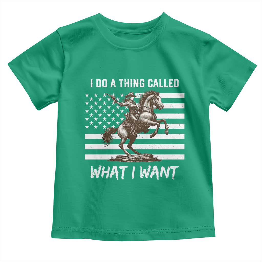 Patriotic Cowgirl Toddler T Shirt I Do A Thing Called What I Want American Flag TS12 Irish Green Print Your Wear