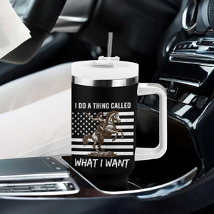Patriotic Cowgirl Tumbler With Handle I Do A Thing Called What I Want American Flag TS12 Print Your Wear