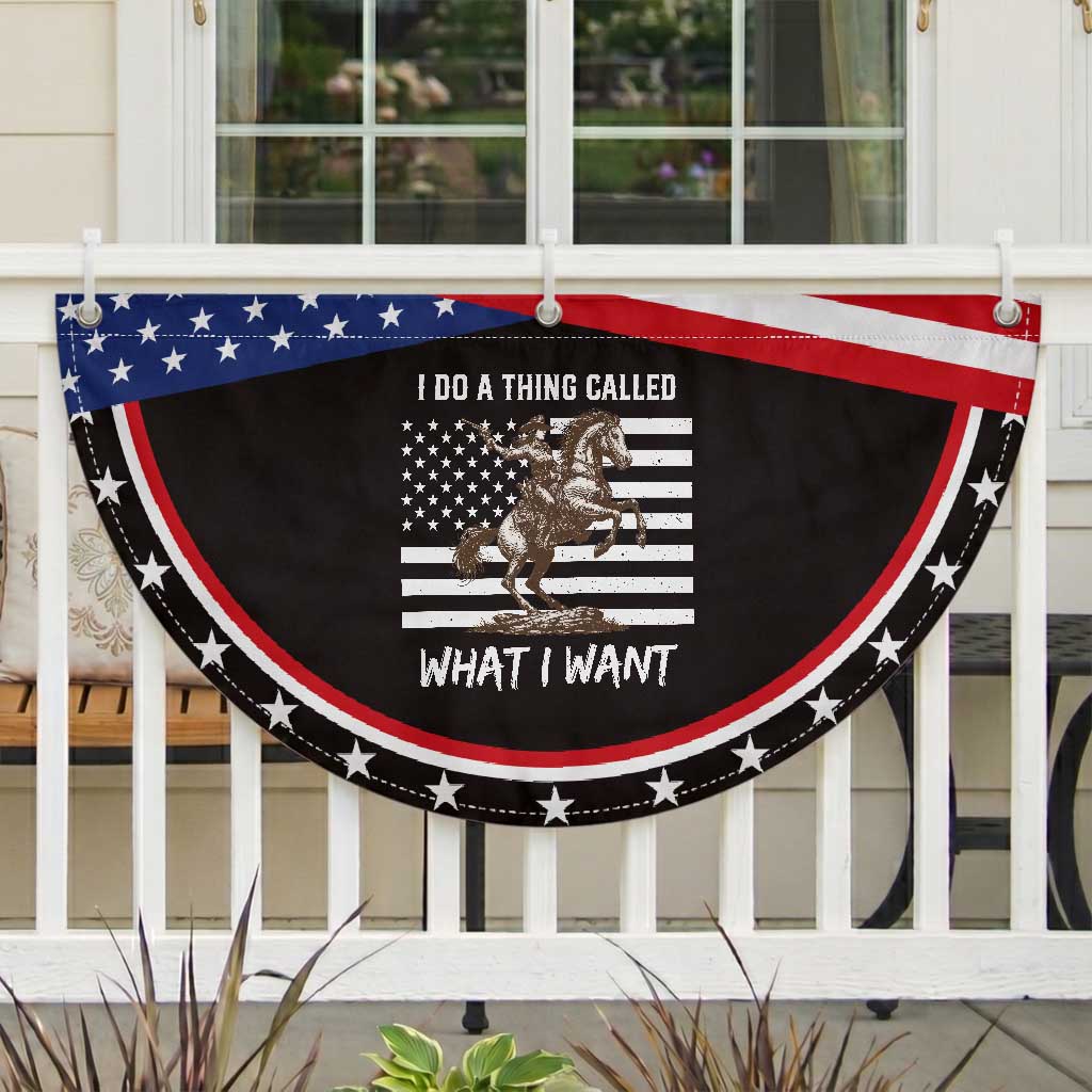 Cowgirl USA Pride Patriotic Fan Flag I Do A Thing Called What I Want American Flag