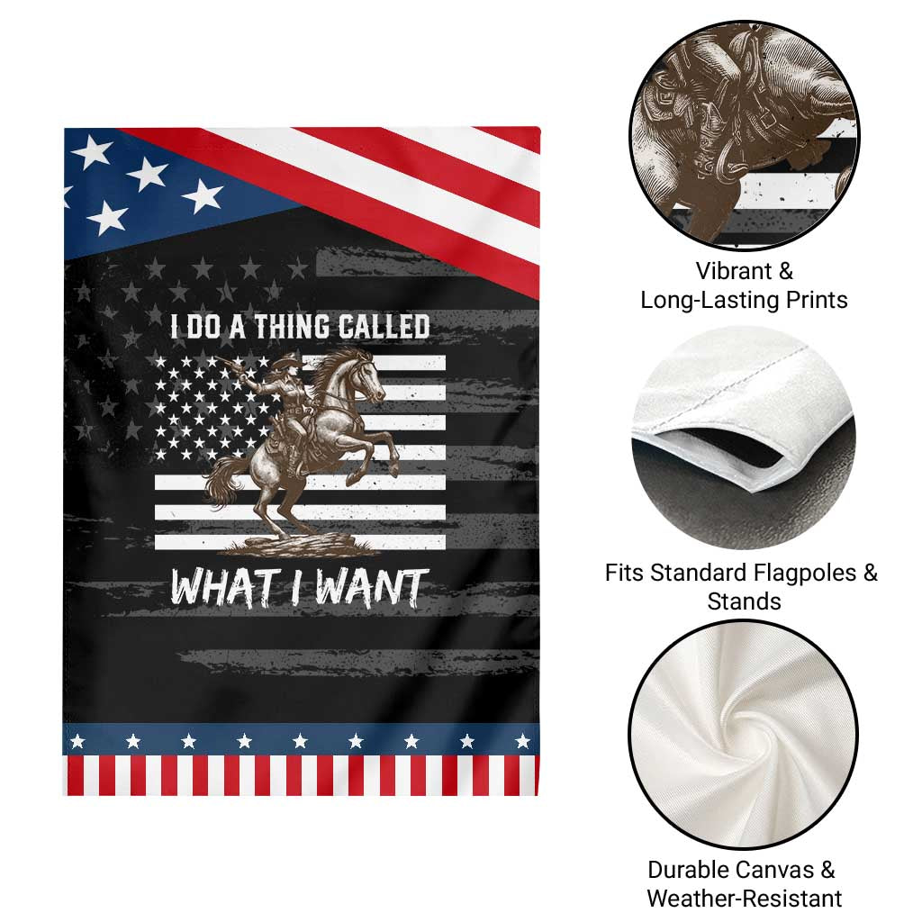 Patriotic Cowgirl Garden Flag I Do A Thing Called What I Want American Flag TS12 Print Your Wear