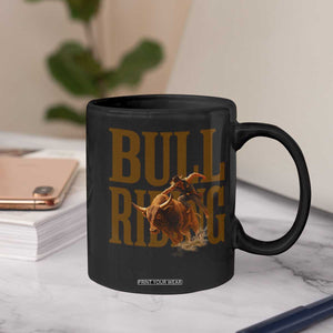 Bull Riding Cowboy Western Texas Rodeo Life Coffee Mug TS12 Print Your Wear