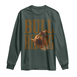 Bull Riding Cowboy Western Texas Rodeo Life Long Sleeve Shirt TS12 Dark Forest Green Print Your Wear