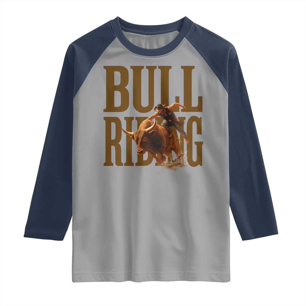 Bull Riding Cowboy Western Texas Rodeo Life Raglan Shirt TS12 Sport Gray Navy Print Your Wear