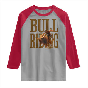 Bull Riding Cowboy Western Texas Rodeo Life Raglan Shirt TS12 Sport Gray Red Print Your Wear