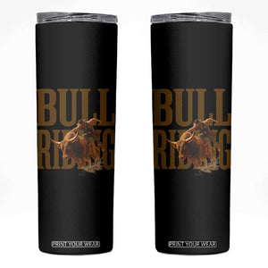 Bull Riding Cowboy Western Texas Rodeo Life Skinny Tumbler TS12 Black Print Your Wear