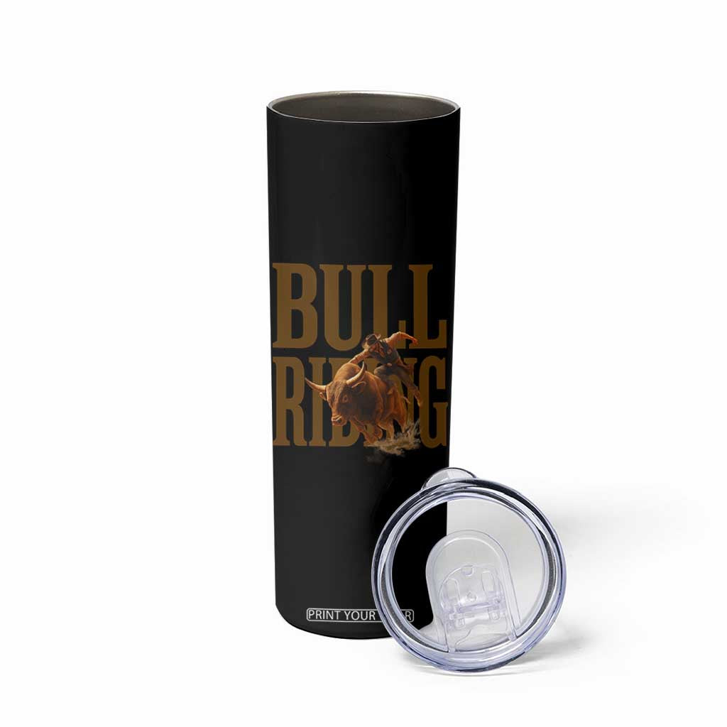 Bull Riding Cowboy Western Texas Rodeo Life Skinny Tumbler TS12 Print Your Wear