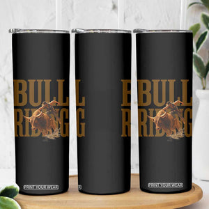 Bull Riding Cowboy Western Texas Rodeo Life Skinny Tumbler TS12 Print Your Wear
