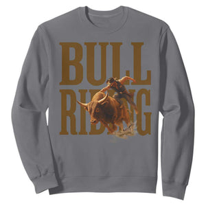 Bull Riding Cowboy Western Texas Rodeo Life Sweatshirt TS12 Charcoal Print Your Wear