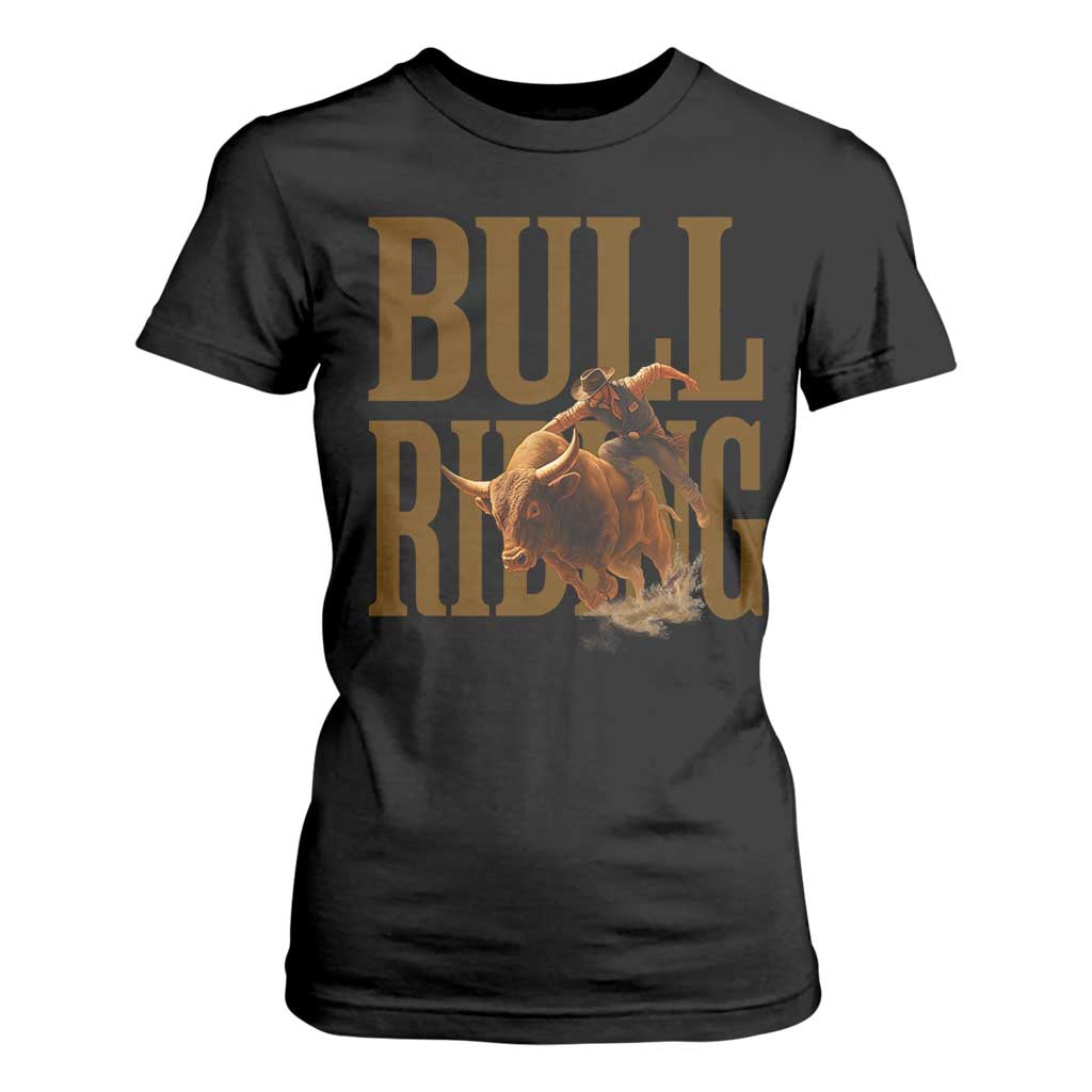Bull Riding Cowboy Western Texas Rodeo Life T Shirt For Women TS12 Black Print Your Wear