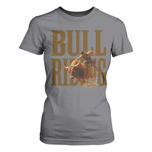 Bull Riding Cowboy Western Texas Rodeo Life T Shirt For Women TS12 Charcoal Print Your Wear
