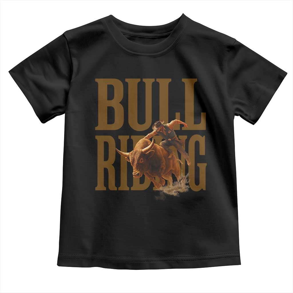 Bull Riding Cowboy Western Texas Rodeo Life Toddler T Shirt TS12 Black Print Your Wear