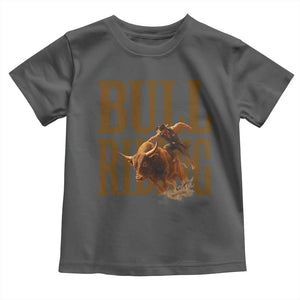 Bull Riding Cowboy Western Texas Rodeo Life Toddler T Shirt TS12 Dark Heather Print Your Wear