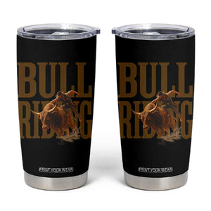 Bull Riding Cowboy Western Texas Rodeo Life Tumbler Cup TS12 Black Print Your Wear