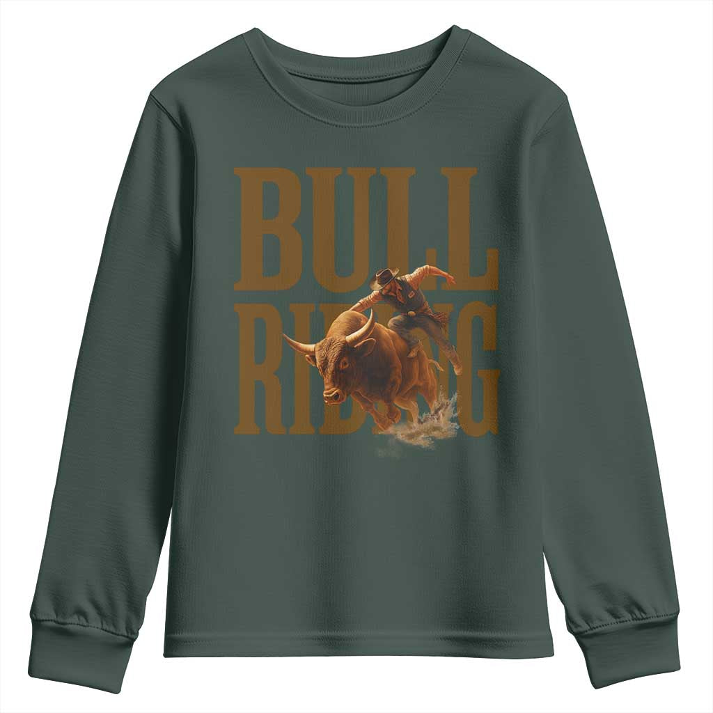 Bull Riding Cowboy Western Texas Rodeo Life Youth Sweatshirt TS12 Dark Forest Green Print Your Wear