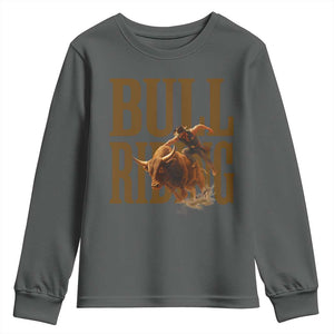 Bull Riding Cowboy Western Texas Rodeo Life Youth Sweatshirt TS12 Dark Heather Print Your Wear