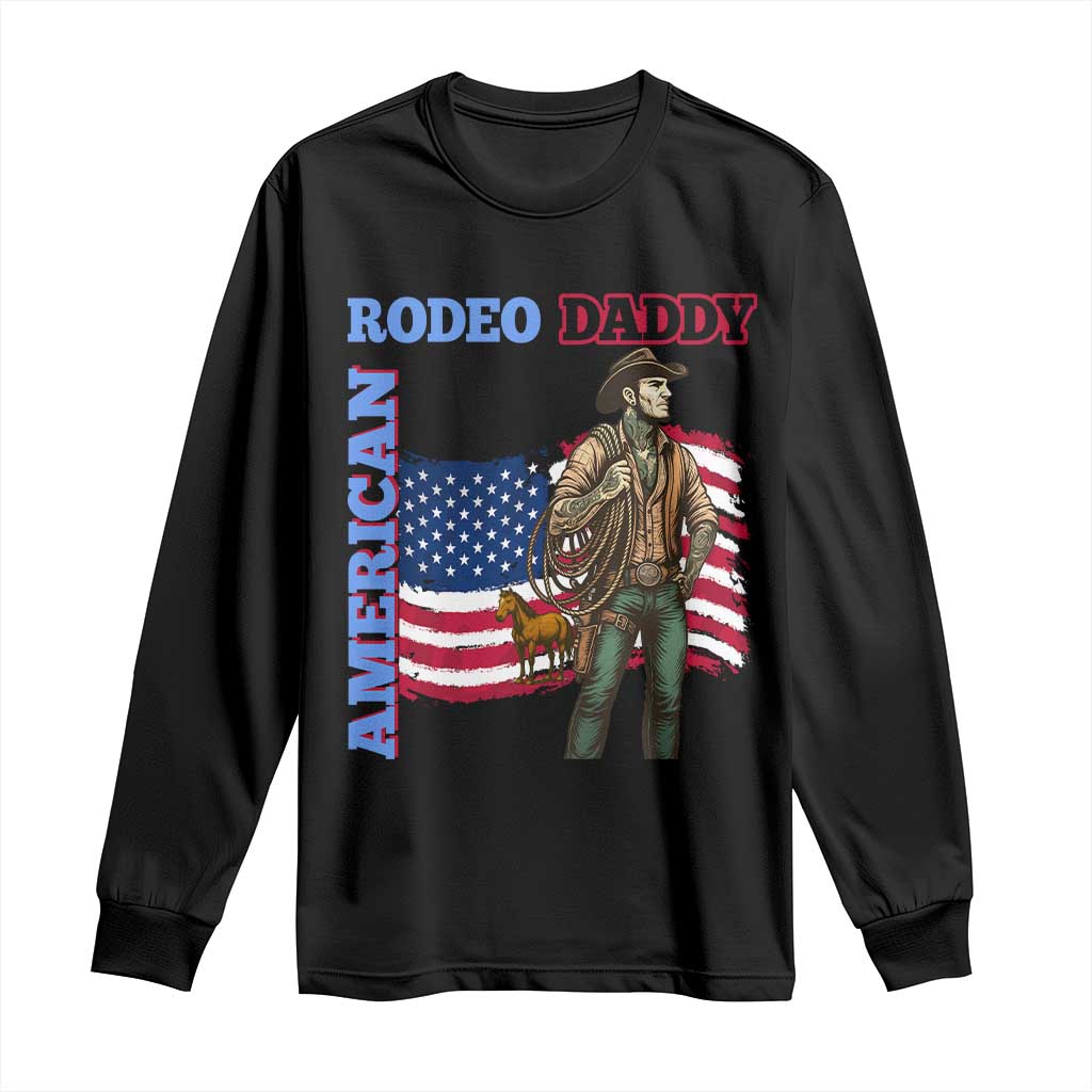 Patriotic Cowboy Long Sleeve Shirt American Rodeo Daddy USA Rodeo Art TS12 Black Print Your Wear
