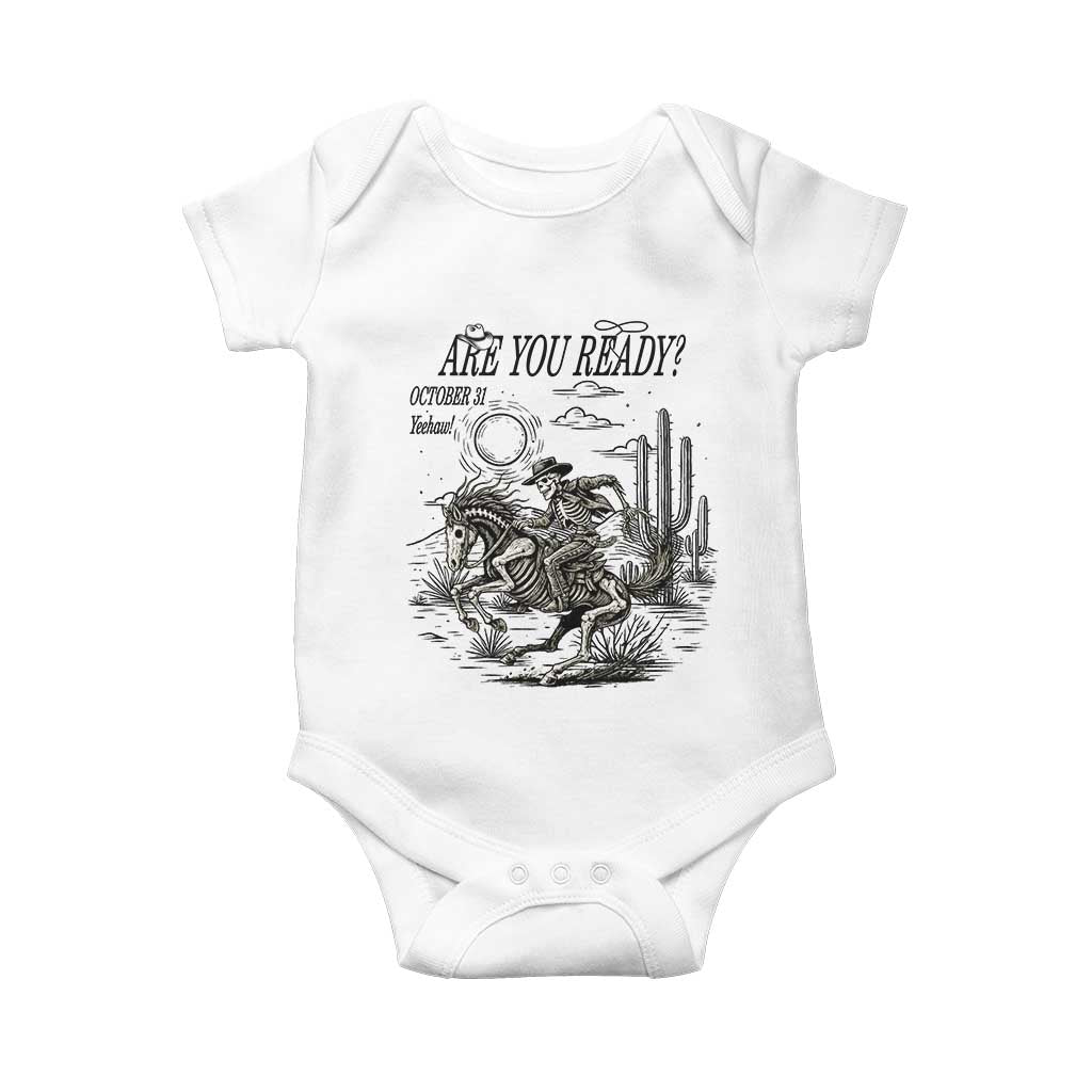 Halloween Skeleton Baby Onesie Are You Ready October 31 Rodeo Cowboy TS12 White Print Your Wear