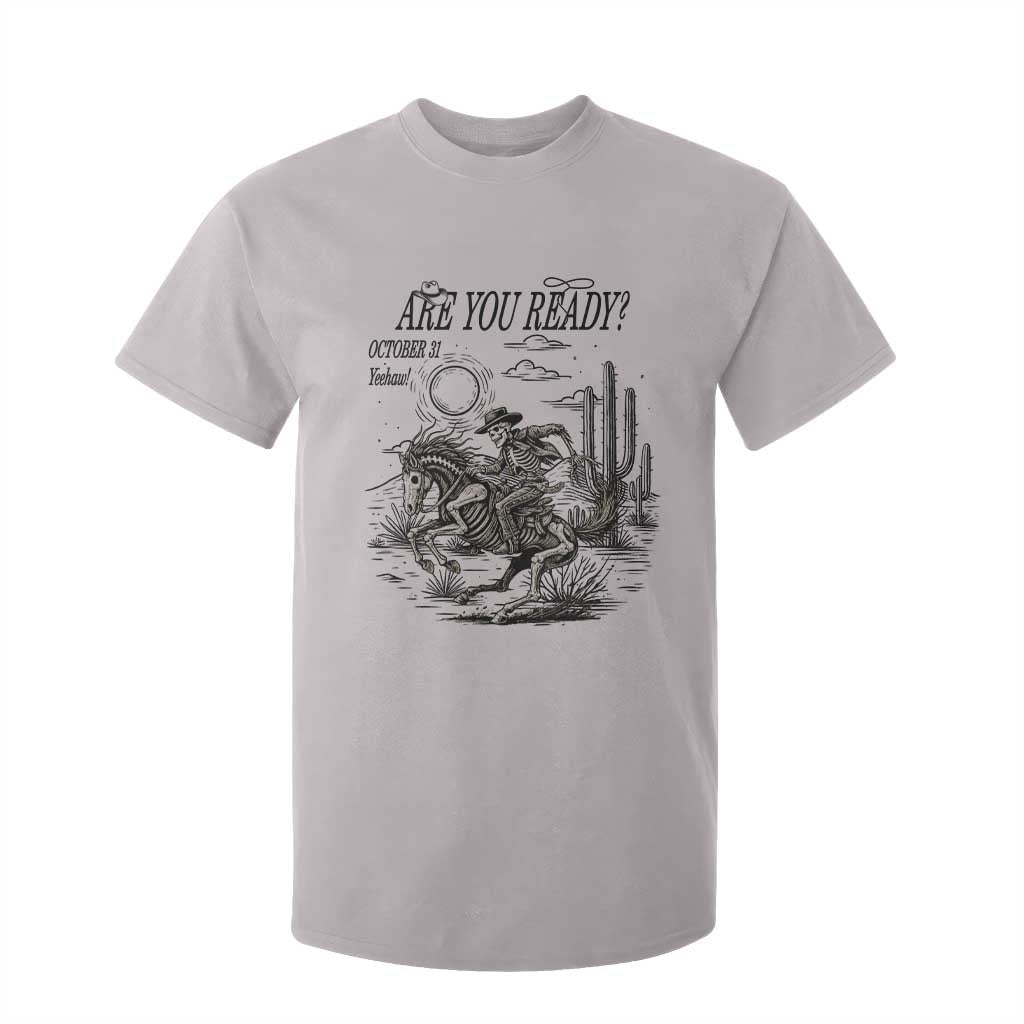 Halloween Skeleton T Shirt For Kid Are You Ready October 31 Rodeo Cowboy TS12 Ice Gray Print Your Wear