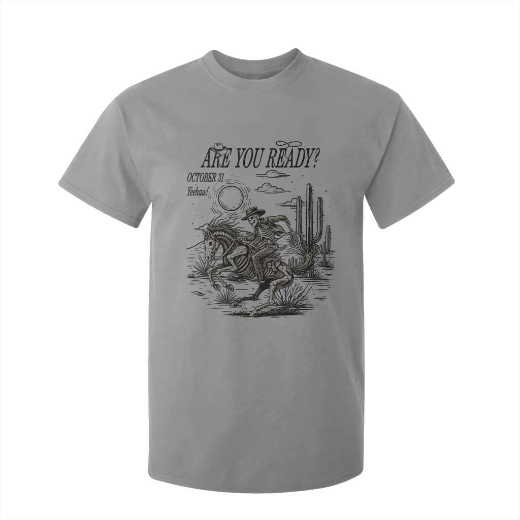 Halloween Skeleton T Shirt For Kid Are You Ready October 31 Rodeo Cowboy TS12 Sport Gray Print Your Wear
