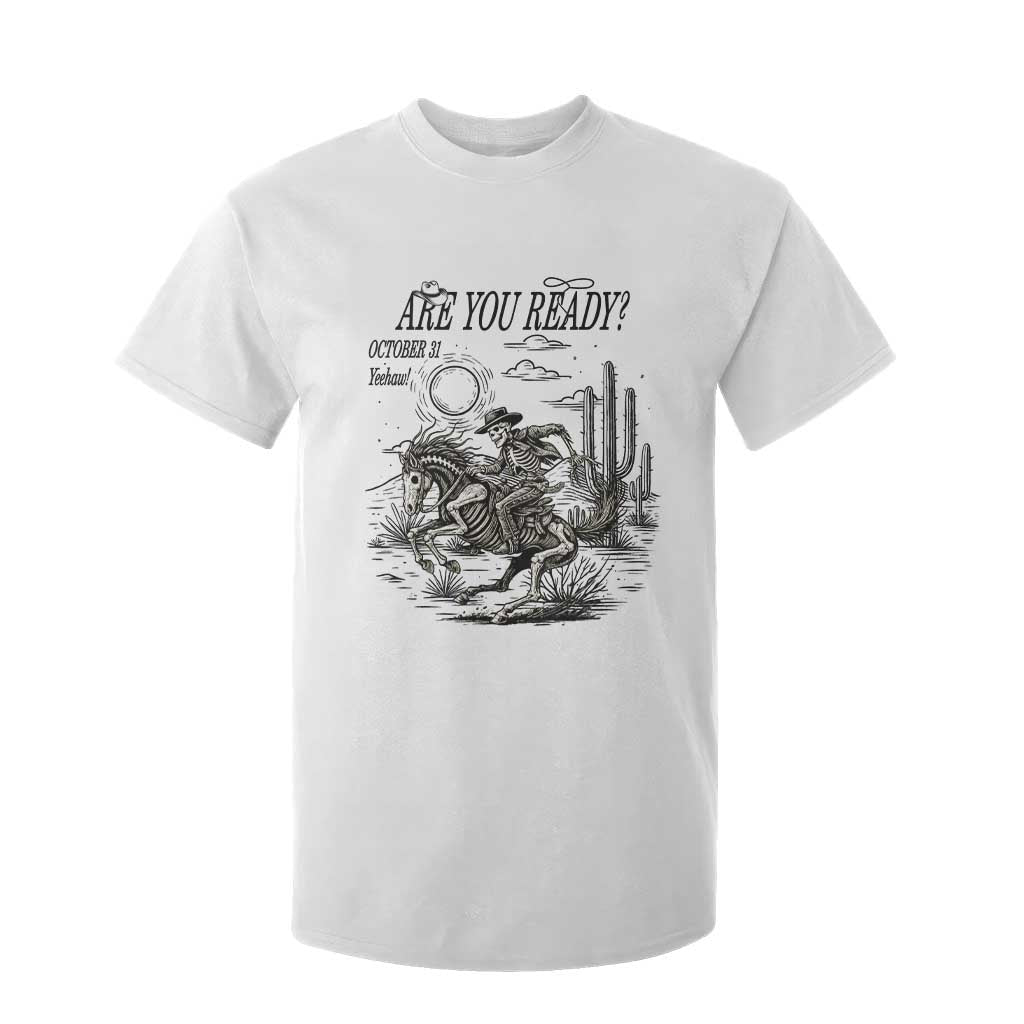 Halloween Skeleton T Shirt For Kid Are You Ready October 31 Rodeo Cowboy TS12 White Print Your Wear