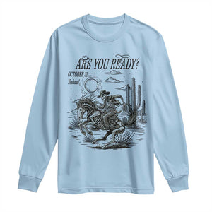 Halloween Skeleton Long Sleeve Shirt Are You Ready October 31 Rodeo Cowboy TS12 Light Blue Print Your Wear