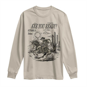 Halloween Skeleton Long Sleeve Shirt Are You Ready October 31 Rodeo Cowboy TS12 Sand Print Your Wear