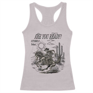 Halloween Skeleton Racerback Tank Top Are You Ready October 31 Rodeo Cowboy TS12 Ice Gray Print Your Wear