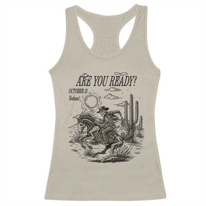 Halloween Skeleton Racerback Tank Top Are You Ready October 31 Rodeo Cowboy TS12 Sand Print Your Wear