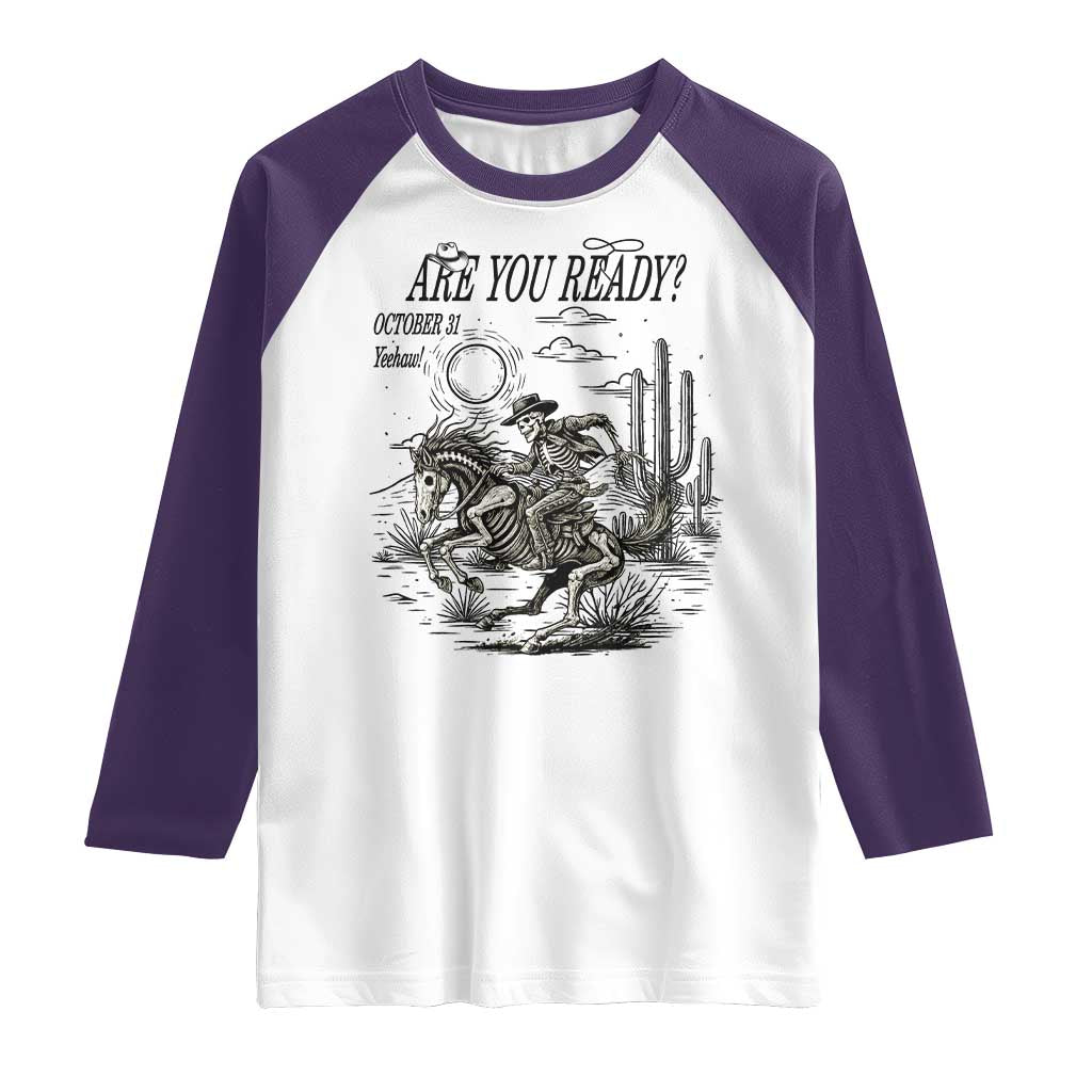 Halloween Skeleton Raglan Shirt Are You Ready October 31 Rodeo Cowboy TS12 White Purple Print Your Wear