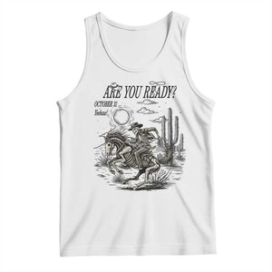 Halloween Skeleton Tank Top Are You Ready October 31 Rodeo Cowboy TS12 White Print Your Wear