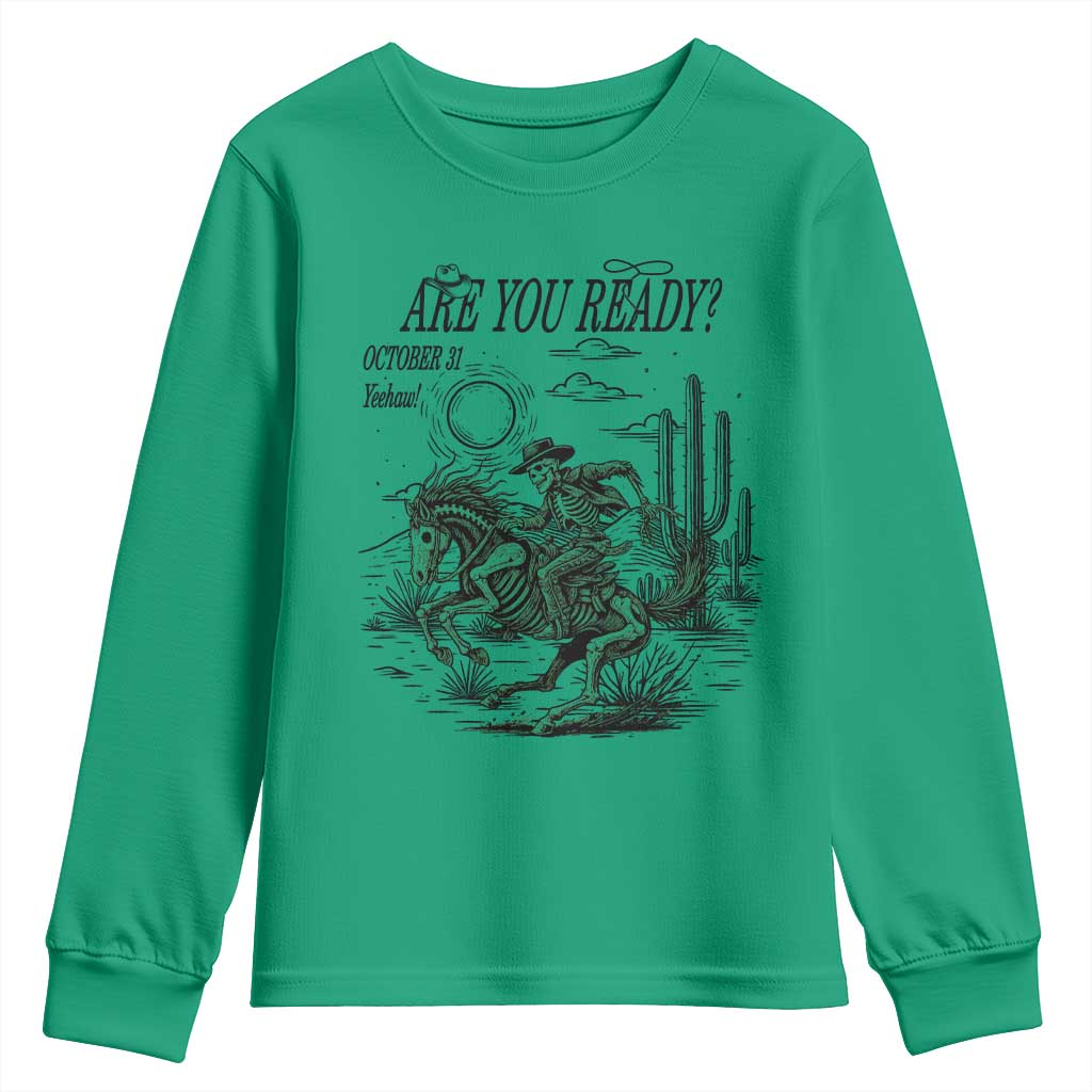 Halloween Skeleton Youth Sweatshirt Are You Ready October 31 Rodeo Cowboy TS12 Irish Green Print Your Wear