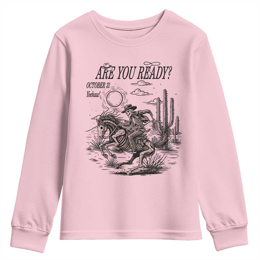 Halloween Skeleton Youth Sweatshirt Are You Ready October 31 Rodeo Cowboy TS12 Light Pink Print Your Wear