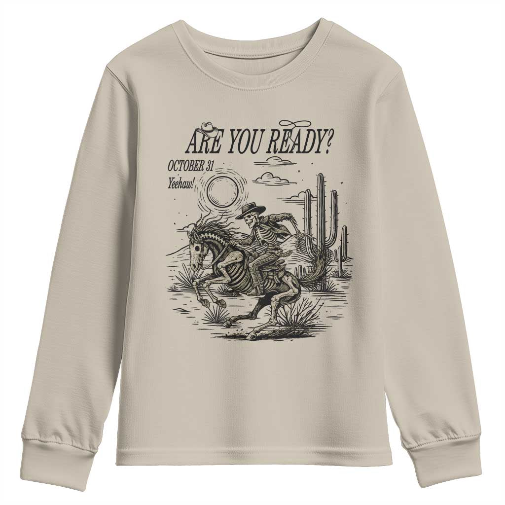 Halloween Skeleton Youth Sweatshirt Are You Ready October 31 Rodeo Cowboy TS12 Sand Print Your Wear