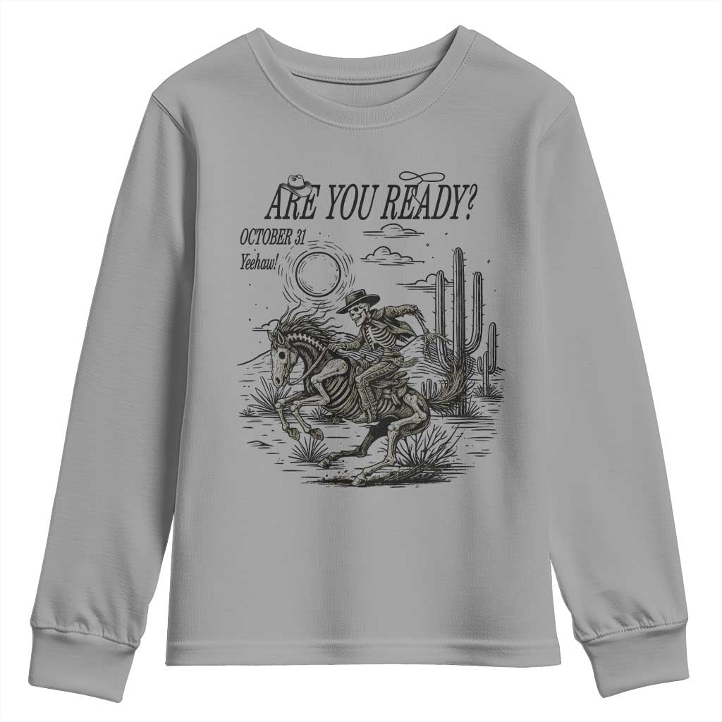 Halloween Skeleton Youth Sweatshirt Are You Ready October 31 Rodeo Cowboy TS12 Sport Gray Print Your Wear