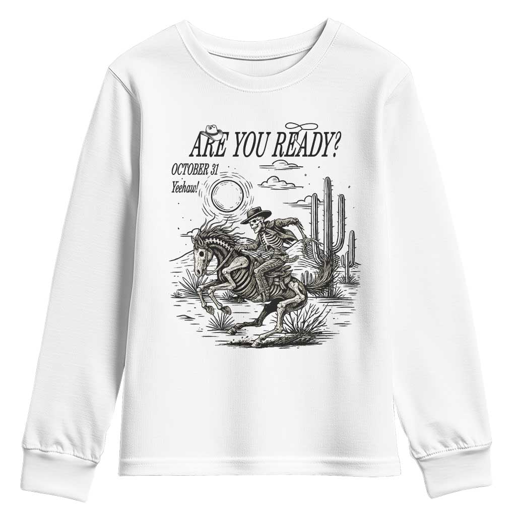 Halloween Skeleton Youth Sweatshirt Are You Ready October 31 Rodeo Cowboy TS12 White Print Your Wear