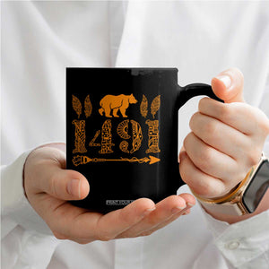 1491 Indigenous Peoples Day Coffee Mug Proud Native American Pride