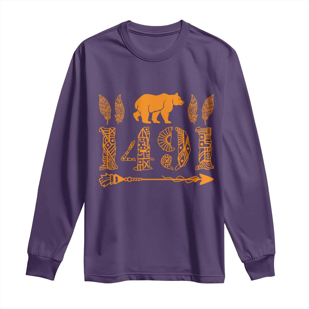 1491 Indigenous Peoples Day Long Sleeve Shirt Proud Native American Pride