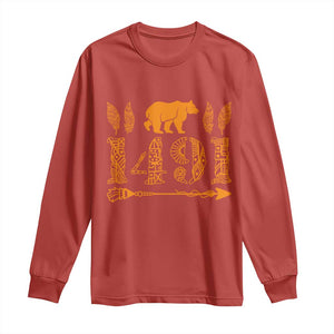 1491 Indigenous Peoples Day Long Sleeve Shirt Proud Native American Pride