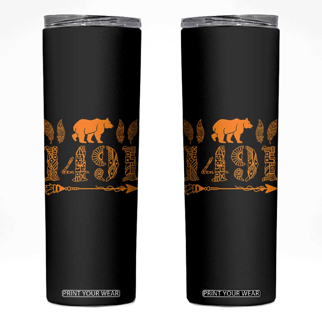 1491 Indigenous Peoples Day Skinny Tumbler Proud Native American Pride