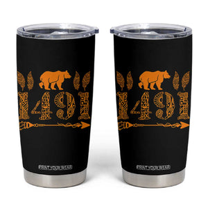 1491 Indigenous Peoples Day Tumbler Cup Proud Native American Pride
